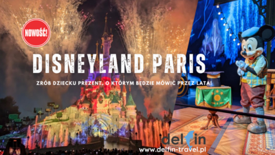 DISNEYLAND PARIS + wieża Eiffla 28-30/08/2026